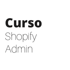 Curso Shopify Admin